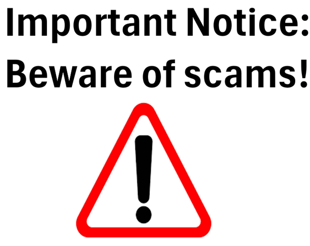 Important Notice – Beware of scams!